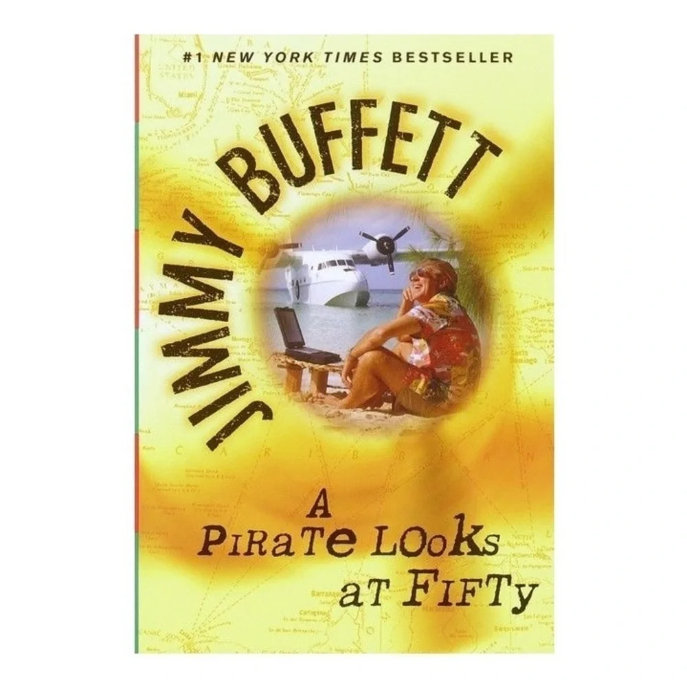 Jimmy Buffett A Pirate Looks at Fifty Hardcover Book